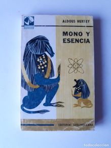 Libri di seconda mano: MONO Y ESENCIA - ALDOUS HUXLEY